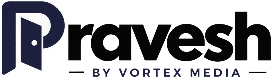 Pravesh — by Vortex Media